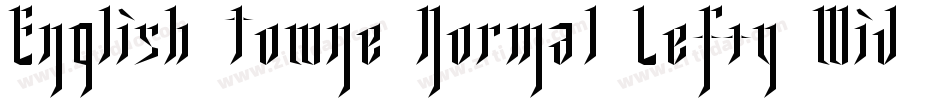 English Towne Normal Lefty Wide字体转换